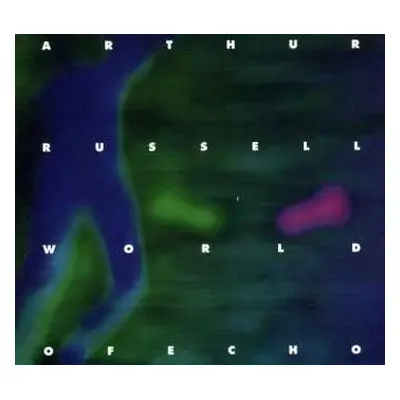 CD Arthur Russell: World of Echo