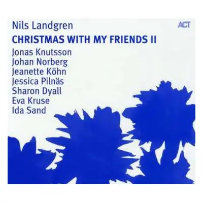 CD Nils Landgren: Christmas With My Friends II