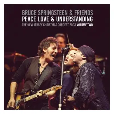 2LP Bruce Springsteen & Friends: Peace, Love & Understanding Volume Two