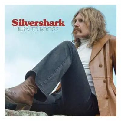 CD Silvershark: Burn To Boogie