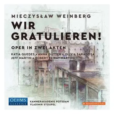 CD Mieczysław Weinberg: Wir Gratulieren! Oper In Zwei Akten