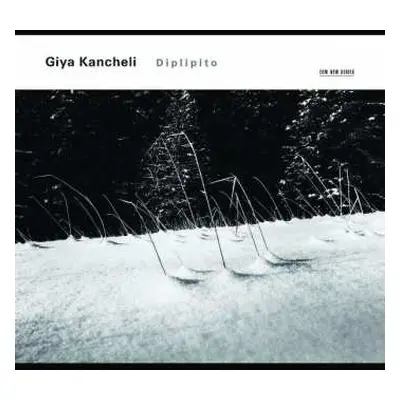 CD Giya Kancheli: Diplipito