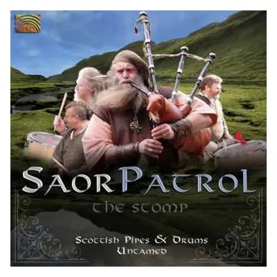 CD Saor Patrol: Scottish Pipes & Drums Untamed - The Stomp