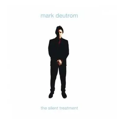 CD Mark Deutrom: The Silent Treatment DIGI