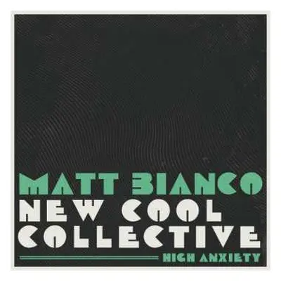 CD New Cool Collective: High Anxiety