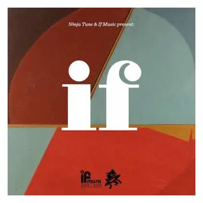 2LP Various: Ninja Tune & If Music Present: If (If Music Is 10) LTD