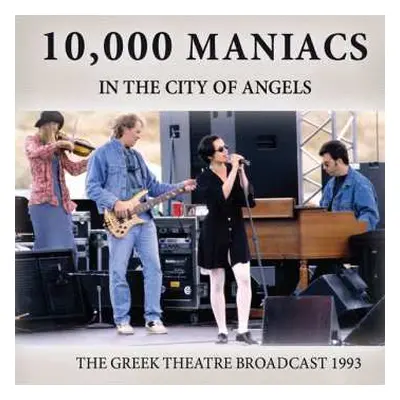 CD 10,000 Maniacs: In The City Of Angels