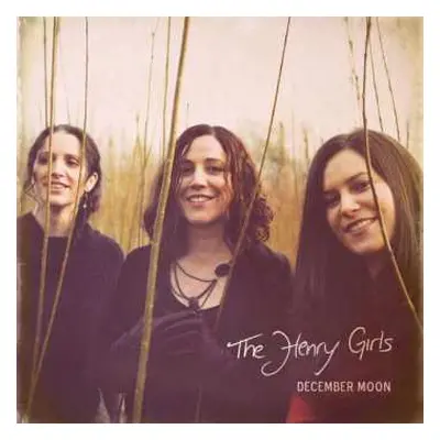 CD The Henry Girls: December Moon