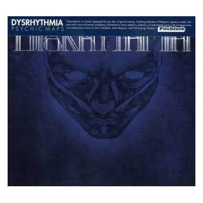 CD Dysrhythmia: Psychic Maps