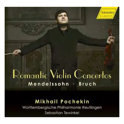 CD Max Bruch: Mikhail Pochekin - Romantic Violin Concertos