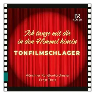 CD Various: Münchner Rundfunkorchester - Tonfilmschlager "ich Tanze Mit Dir In Den Himmel Hinein