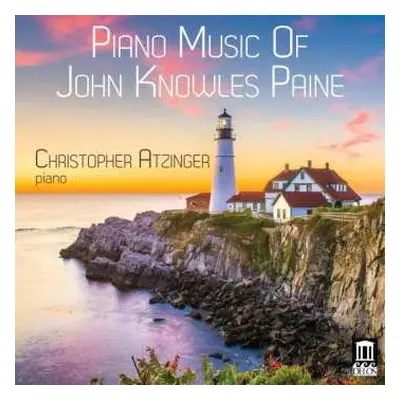 CD John Knowles Paine: Piano Music Of John Knowles Paine