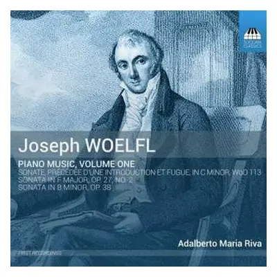 CD Joseph Woelfl: Piano Music, Volume One