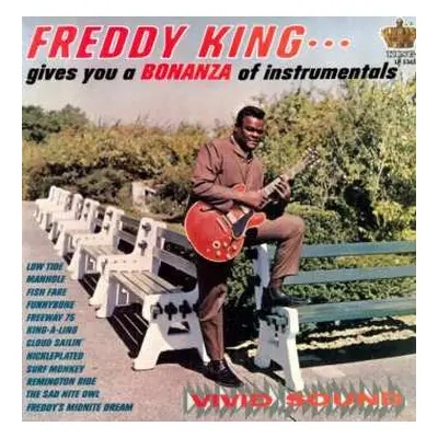 LP Freddie King: Gives You A Bonanza Of Instrumentals