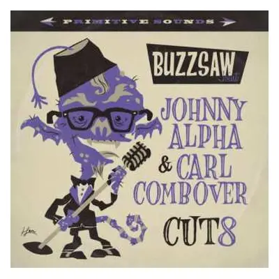 LP Various: Buzzsaw Joint - Johnny Alpha & Carl Combover Cut 8 LTD | CLR