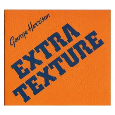 CD George Harrison: Extra Texture (Read All About It)