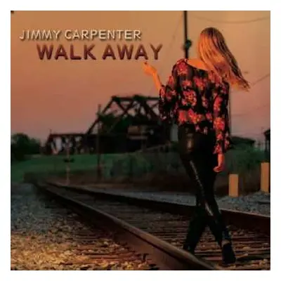 CD Jimmy Carpenter: Walk Away