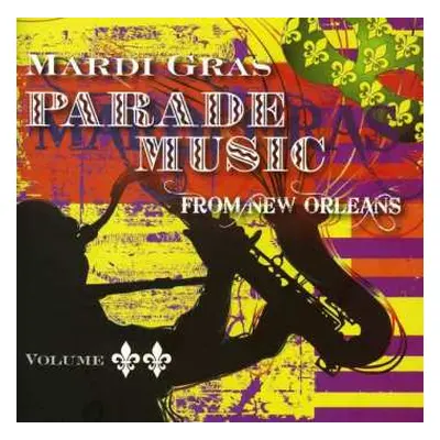 CD Various: Mardi Gras Parade Music From New Orleans, Volume 2