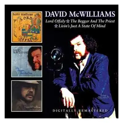 2CD David McWilliams: Lord Offaly / The Beggar And The Priest / Livin's Just A State Of Mind