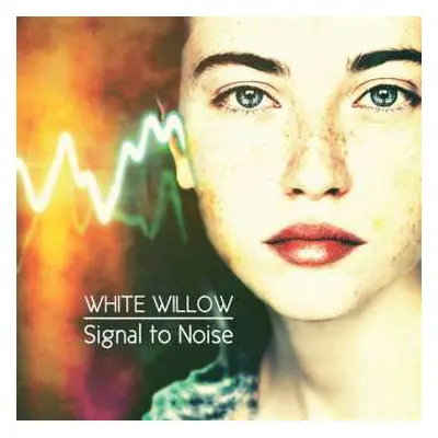 LP White Willow: Signal To Noise CLR | LTD