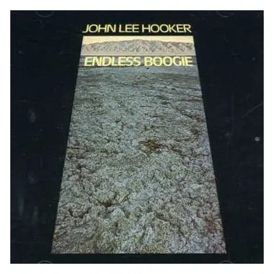 CD John Lee Hooker: Endless Boogie