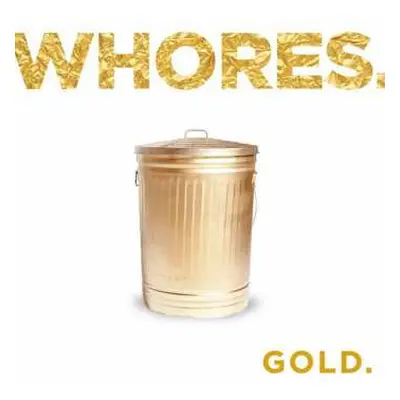 CD Whores.: Gold. DIGI