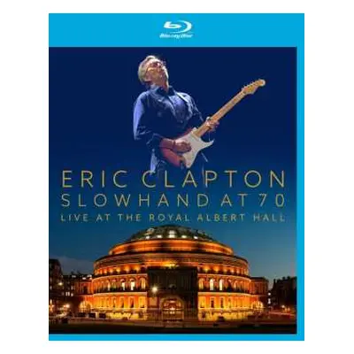 Blu-ray Eric Clapton: Slowhand At 70: Live At The Royal Albert Hall