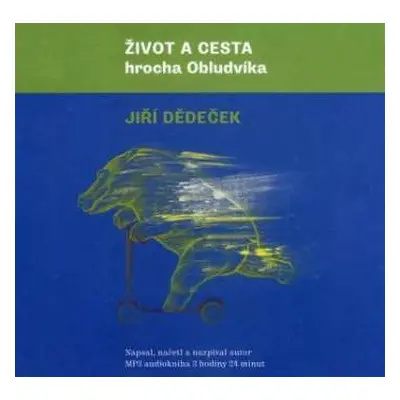 CD Jiří Dědeček: Život a cesta hrocha Obludvíka (audio