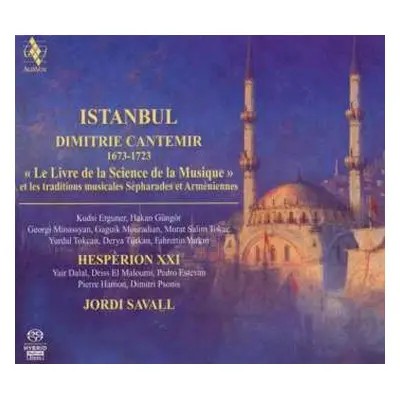 SACD Jordi Savall: Istanbul «Le Livre De La Science De La Musique» (Et Les Traditions Musicales 