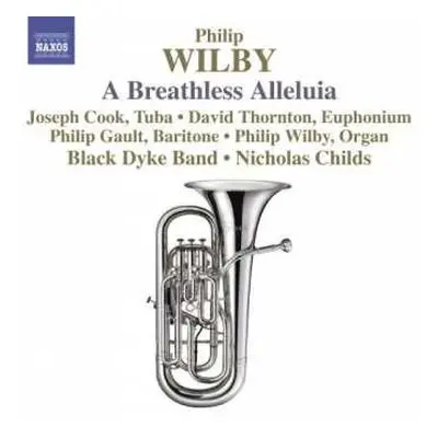 CD Philip Wilby: A Breathless Alleluia