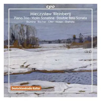 CD Mieczysław Weinberg: Piano Trio / Violin Sonatina / Double Bass Sonata