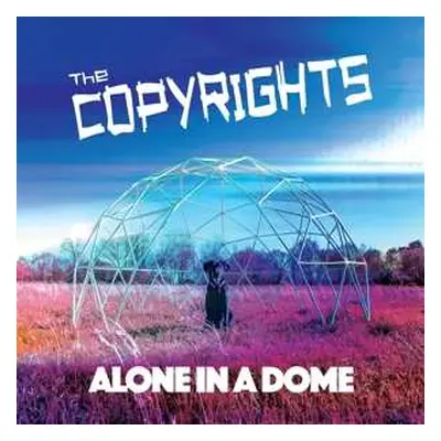 LP The Copyrights: Alone In A Dome CLR