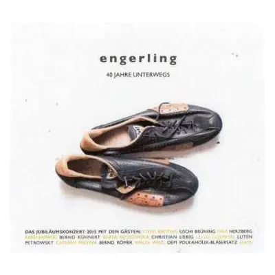 2CD Engerling: 40 Jahre Unterwegs (Jubiläumskonzert 2015)