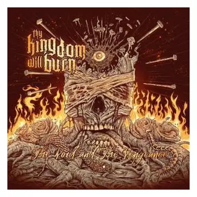 CD Thy Kingdom Will Burn: The Void And The Vengeance