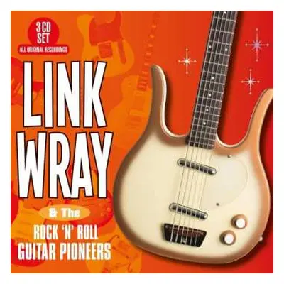 3CD Link Wray: And The Rock 'n' Roll Guitar Pioneers