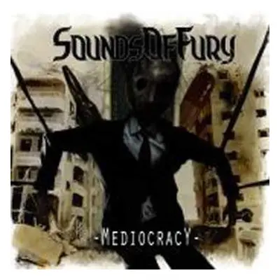 CD Sounds Of Fury: Mediocracy