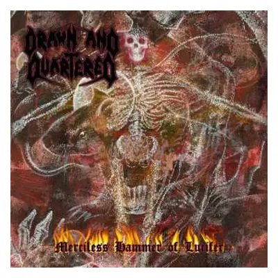 CD Drawn And Quartered: Merciless Hammer Of Lucifer