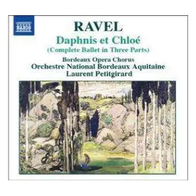 CD Maurice Ravel: Daphnis Et Chloé (Complete Ballet In Three Parts)