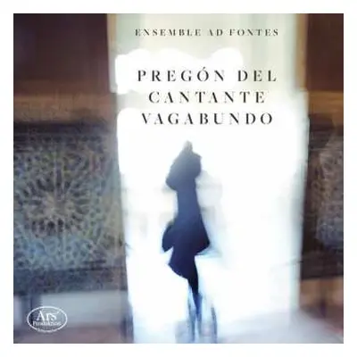 CD Ad Fontes: Prégon Del Cantante Vagabundo