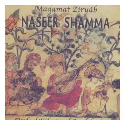 CD Naseer Shamma: Maqamat Ziryáb