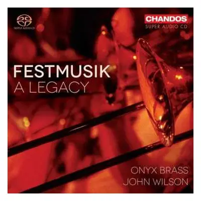 SACD Richard Strauss: Onyx Brass - Festmusik: A Legacy