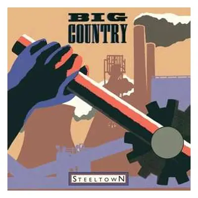 LP Big Country: Steeltown