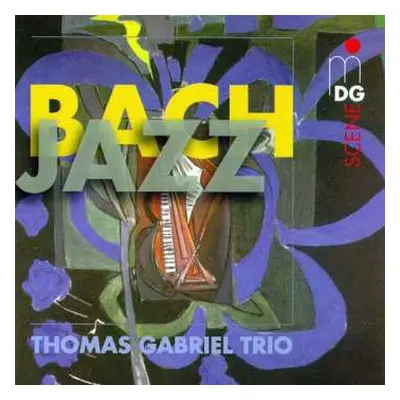 CD Thomas Gabriel Trio: Bach - Jazz