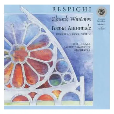 CD Ottorino Respighi: Church Windows / Poema Autunnale