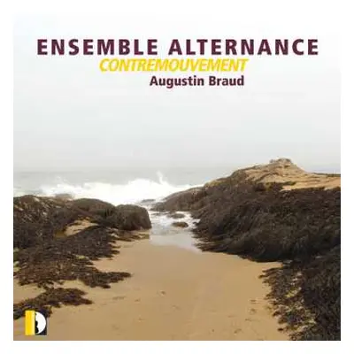 CD Augustin Braud: Kammermusik "contremouvement"