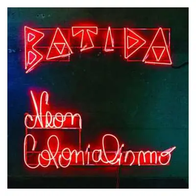 CD Batida: Neon Colonialismo DIGI