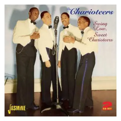 2CD The Charioteers: Swing Low, Sweet Charioteers