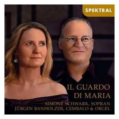 CD Bonifazio Graziani: Simone Schwark - Il Guardo Di Maria