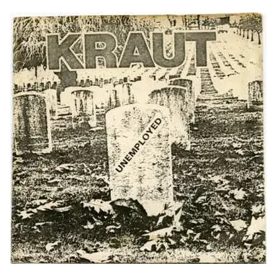 LP Kraut: Unemployed Ltd.