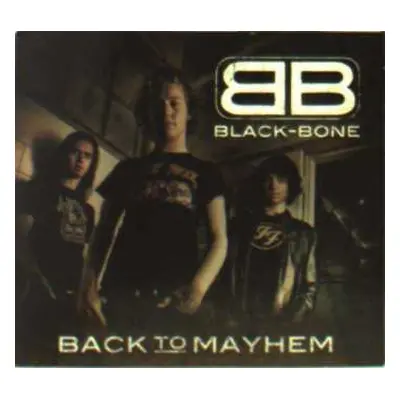 CD Black-Bone: Back To Mayhem